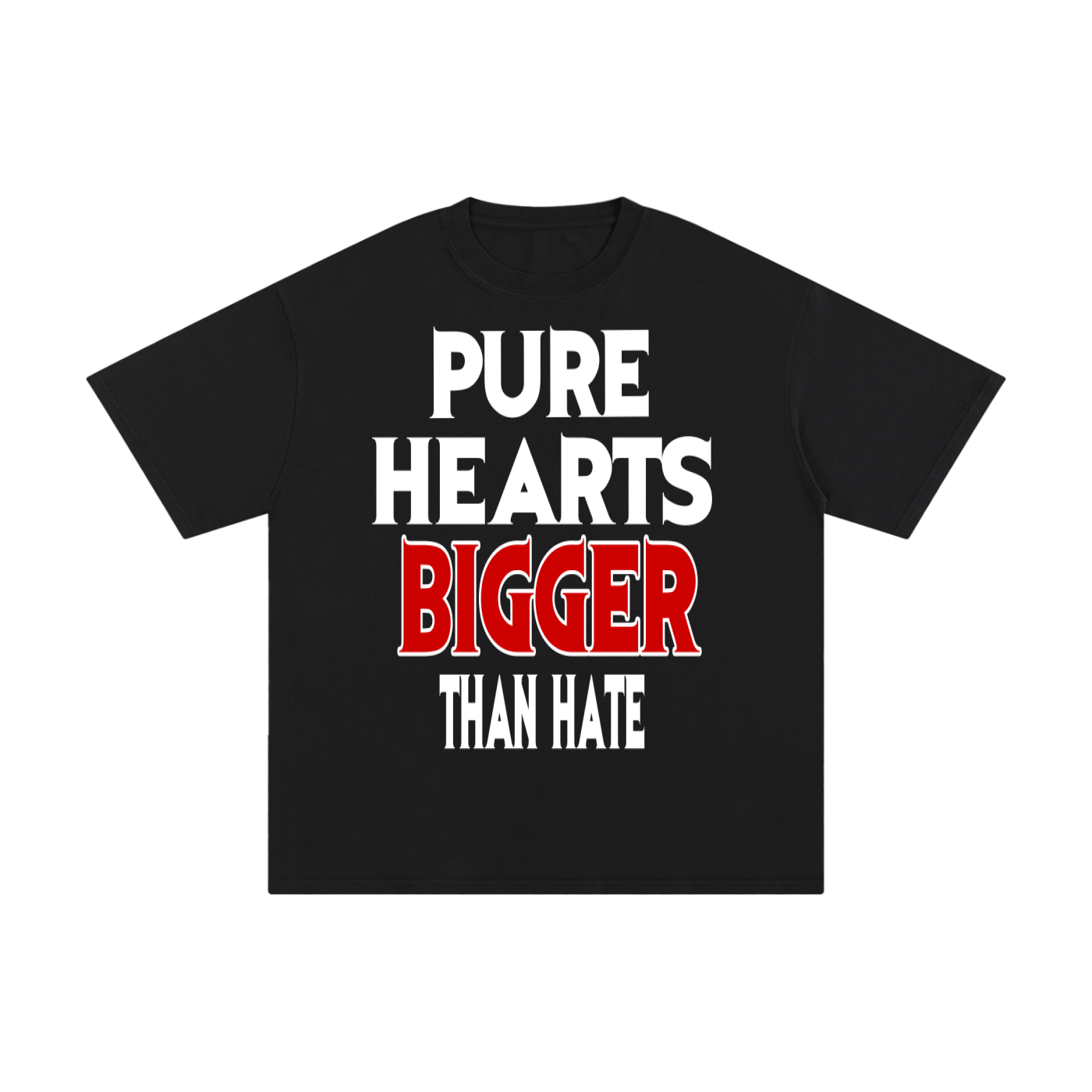BIGGER THAN HATE BLACK TEE